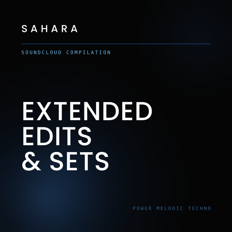 SAHARA — Extended Edits & Sets, SoundCloud compilation
